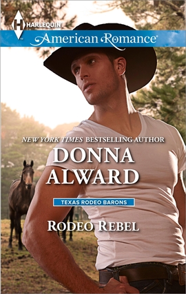 Title details for Rodeo Rebel by Donna Alward - Available